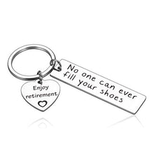 Load image into Gallery viewer, Retirement Keychain Gifts for Coworker Best Christmas Gifs for Women Men Coworker Boss Friend Nurse Teacher Retirement Keychain Presents No One Can Fill Your Shoes