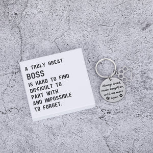 A TRULY GREAT BOSS IS HARD TO FIND DIFFICULT TO PART WITH AND IMPOSSIBLE TO FORGET Loss of Pet Keychain - Pet Memorial Keychain Stainless Steel for Pet Dog Cat - Pet Sympathy Keyring Gift - Family Loss Dog Cat Pet