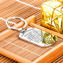 Load image into Gallery viewer, to My Husband Keychain Hubby Christmas Birthday Gift from Wife stocking stuffers for Him Man Fiance Bridegroom Valentines Day Wedding Anniversary I Love You to My Men Love Key Ring