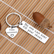 Load image into Gallery viewer, Retirement Keychain Gifts for Coworker Best Christmas Gifs for Women Men Coworker Boss Friend Nurse Teacher Retirement Keychain Presents No One Can Fill Your Shoes