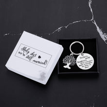 Load image into Gallery viewer, Holy shit we’re still married Fathers Day Gifts for Dad Keychain Birthday Christmas Gifts for Daddy Step Dad from Daughter Kids