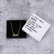 Load image into Gallery viewer, A TRULY GREAT BOSS IS HARD TO FIND DIFFICULT TO PART WITH AND IMPOSSIBLE TO FORGET Name Necklace Your Nameplate Gift for Mom Girlfriend Boyfriend Husband