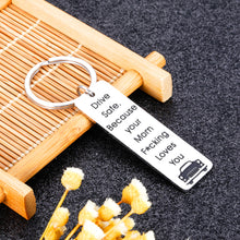 Load image into Gallery viewer, Drive Safe Keychain Funny Birthday Graduation New Driver Gifts for Son Daughter Teens from Mom Christmas Sweet 16 18 Anniversary Boys Girls Gift Mother to Stepson Stepdaughter Valentine keyring
