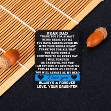 Load image into Gallery viewer, to My Dad Wallet Card Inserts from Daughter Metal Wallet Insert Card for Daddy Stepdad Father in Law Dad Birthday Christmas Gifts for Stepfather Grandfather Thanksgiving Appreation Present