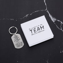 Load image into Gallery viewer, We wouldn’t be the team that we are without you Husband Gifts Valentine Day for Him Men from Wife to My Soulmate Husband Keychain