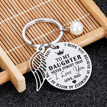 Load image into Gallery viewer, to My Daughter Keychain Dad to Daughter Inspirational Gifts Never Forget That I Love You Forever Birthday Christmas Valentine Graduation Gifts