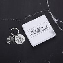 Load image into Gallery viewer, Holy shit we’re still married Fathers Day Gifts for Dad Keychain Birthday Christmas Gifts for Daddy Step Dad from Daughter Kids