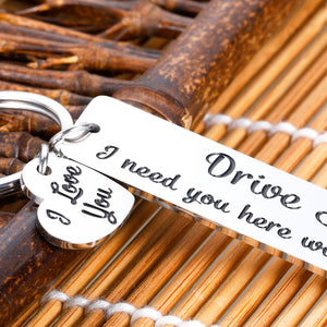 Drive Safe Keychain Valentines Day Birthday Gifts for Husband Boyfriend Wife Girlfriend Anniversary Christmas Gifts for Dad Mom Son Daughter Brother Present for Men New Driver Trucker Keyring