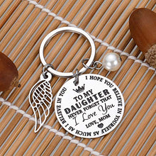Load image into Gallery viewer, Daughter Gifts from Mom Inspirational Keychain Gift Valentines Birthday Graduation Key Ring to Girls From Mother Never Forget I Love You