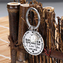 Load image into Gallery viewer, Daughter Gifts from Mom Inspirational Keychain Gift Valentines Birthday Graduation Key Ring to Girls From Mother Never Forget I Love You
