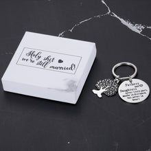 Load image into Gallery viewer, Holy shit we’re still married Fathers Day Gifts for Dad Keychain Birthday Christmas Gifts for Daddy Step Dad from Daughter Kids