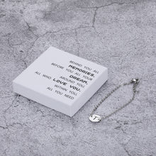 Load image into Gallery viewer, BEHIND YOU ALL MEMORIES，BEFORE YOU ALL YOUR DREAM,AROUND YOU, ALL WHO LOVE YOU,WITHIN YOU,ALL YOU NEED Silver Tone Initial Bracelet 316L Stainless Steel Disc Pendant Letter Alphabet