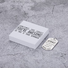 Load image into Gallery viewer, SOMETIMES YOU FORGET YOU’RE AWESOME SO THIS IS YOUR REMINDER Sympathy Memorial Gifts Keychain for Loss of Mother Father Husband Those We Love Don&#39;t Go Away Bereavement Gift in Memory of Loved One Pet Dog Grandma Grandpa Remembrance Key Chain Jewelry