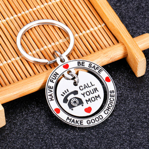Have Fun,Be Safe,Make Good Choices and Call your Mom Keychain for New Driver Graduation Keychain Gifts for Daughter Son Teenage Girls Boys from College High School Birthday Christmas
