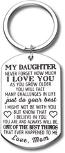 Load image into Gallery viewer, Daughter Girls Keychain Gifts from Mom Mother to Step Daughter Christmas Birthday Graduation Inspirational Keychain Present Sweet 16 18 21 Never Forget How Much I Love You