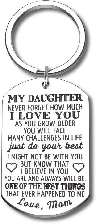 Daughter Girls Keychain Gifts from Mom Mother to Step Daughter Christmas Birthday Graduation Inspirational Keychain Present Sweet 16 18 21 Never Forget How Much I Love You