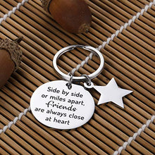 Load image into Gallery viewer, Birthday Gifts for Best Friend Keychain Side by Side Or Miles Apart,Friends are Always Close at Heart Long Distance Friendship Christmas Key Ring Gifts