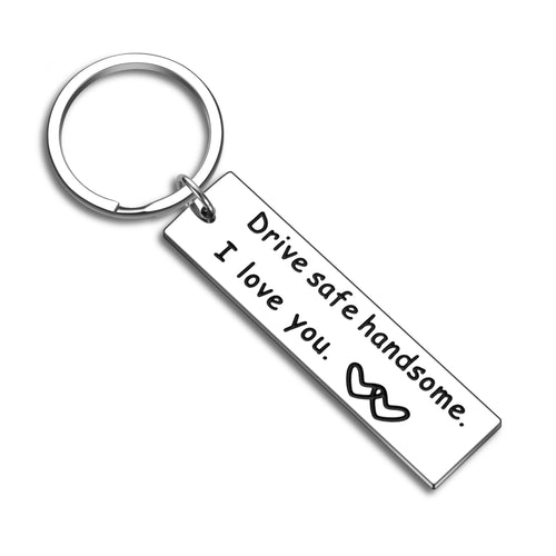 Drive Safe Gifs Keychain Valentines Day Birthday Husband Boyfriend from Wife Girlfriend Fathers Day Christmas Keyring Gifs for Dad Son Brother Hubby Anniversary New Driver Truker Keyring for Men