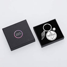 Load image into Gallery viewer, to My Daughter Keychain Dad to Daughter Inspirational Gifts Never Forget That I Love You Forever Birthday Christmas Valentine Graduation Gifts