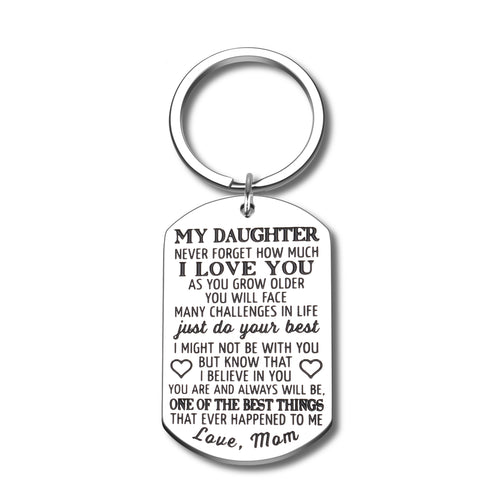 Daughter Girls Keychain Gifts from Mom Mother to Step Daughter Christmas Birthday Graduation Inspirational Keychain Present Sweet 16 18 21 Never Forget How Much I Love You