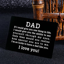 Load image into Gallery viewer, Father’s Day Gifts from Son Daughter Kids Engraved Wallet Insert Card Dad Birthday Gifts from Mom Wife Step Dad Gift Ideas Stainless Metal Card Insert for Him Papa Grandpa Thansginving Day Christmas Gifts for Men