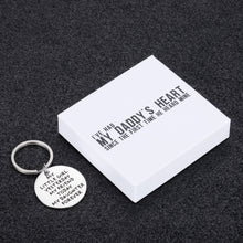 Load image into Gallery viewer, I&#39;ve had my daddy&#39;s heart since the frist time he heard mine Daughter Gifts Keychain from Mom Dad to Daughter Birthday Wedding Key Ring Pendant Jewelry Engraved Present for Her Teen Girl Women